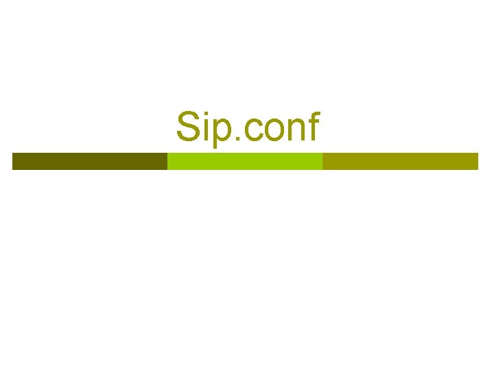 Sip. conf 