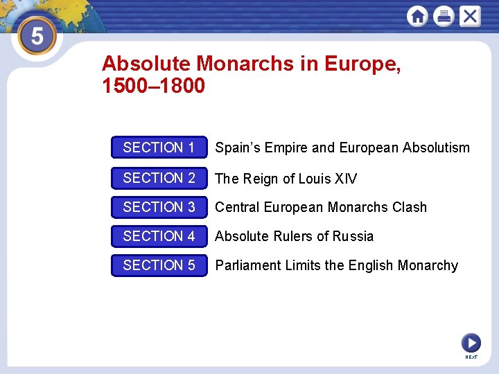 Absolute Monarchs in Europe, 1500– 1800 SECTION 1 Spain’s Empire and European Absolutism SECTION