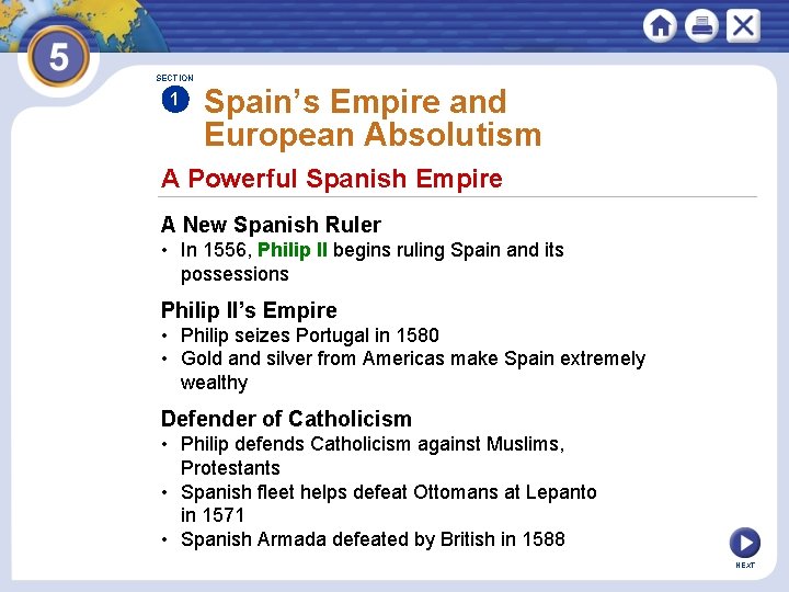 SECTION 1 Spain’s Empire and European Absolutism A Powerful Spanish Empire A New Spanish