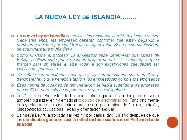 LA NUEVA LEY DE ISLANDIA ……. La nueva Ley de Islandia se aplica a