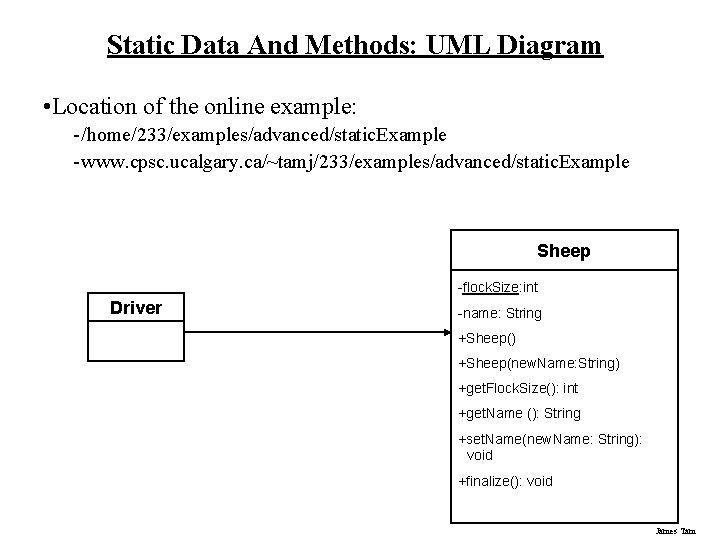 Static Data And Methods: UML Diagram • Location of the online example: - /home/233/examples/advanced/static.