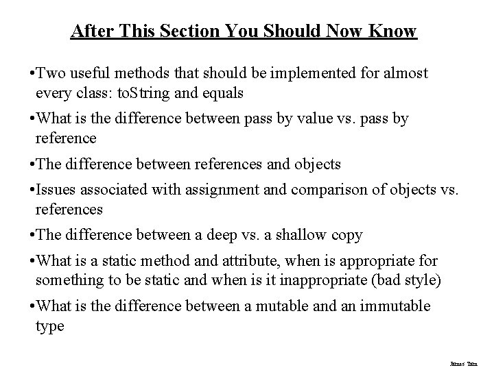 After This Section You Should Now Know • Two useful methods that should be