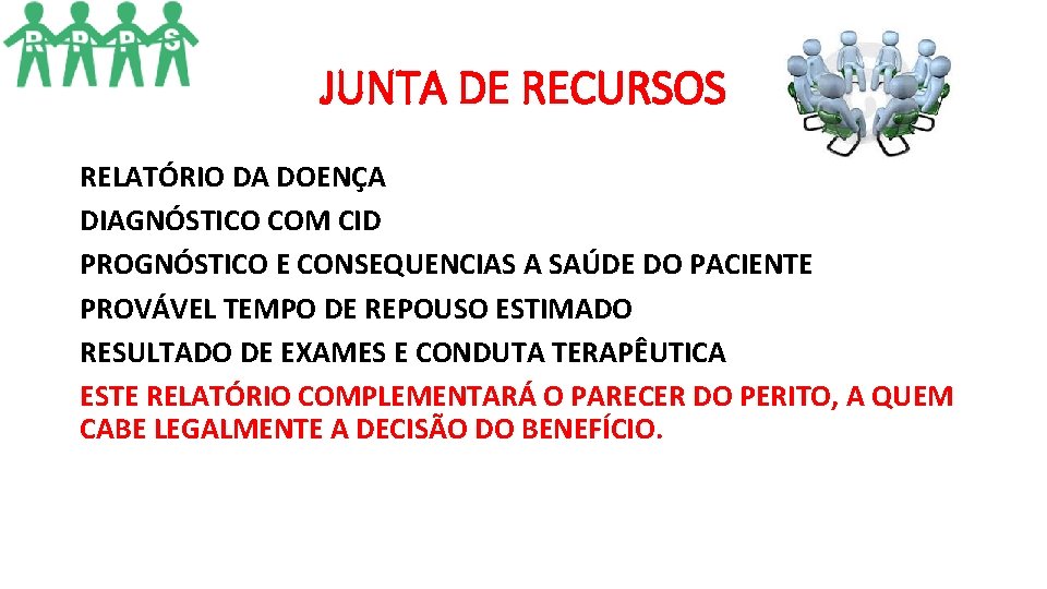 JUNTA DE RECURSOS RELATÓRIO DA DOENÇA DIAGNÓSTICO COM CID PROGNÓSTICO E CONSEQUENCIAS A SAÚDE JUNTA DE RECURSOS RELATÓRIO DA DOENÇA DIAGNÓSTICO COM CID PROGNÓSTICO E CONSEQUENCIAS A SAÚDE