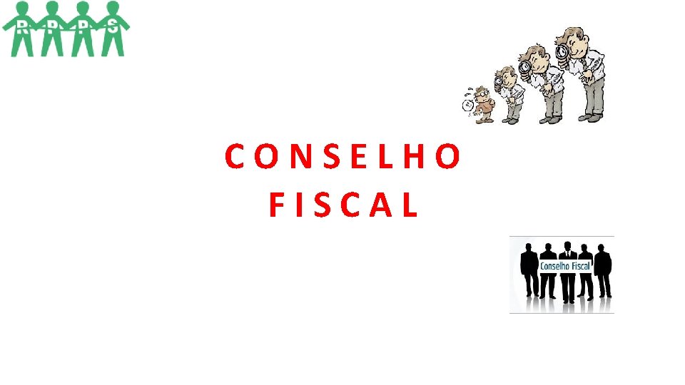 CONSELHO FISCAL CONSELHO FISCAL