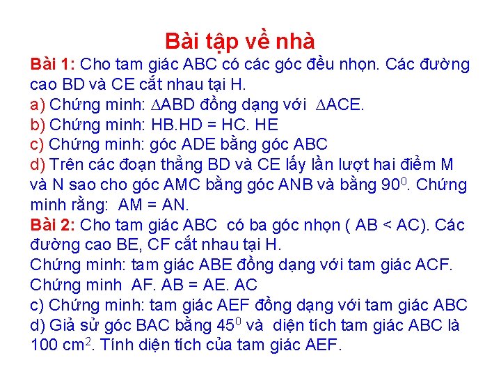 Bài tập về nhà Bài 1: Cho tam giác ABC có các góc đều