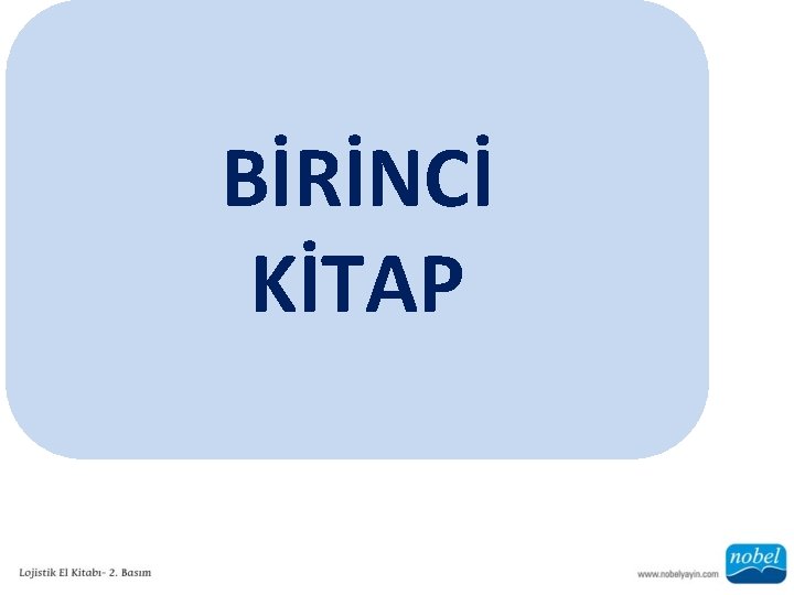 BİRİNCİ KİTAP 