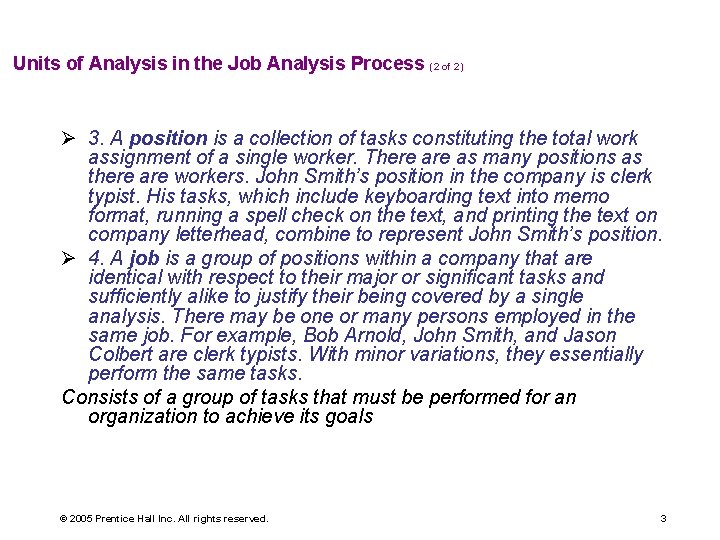 Units of Analysis in the Job Analysis Process (2 of 2) Ø 3. A