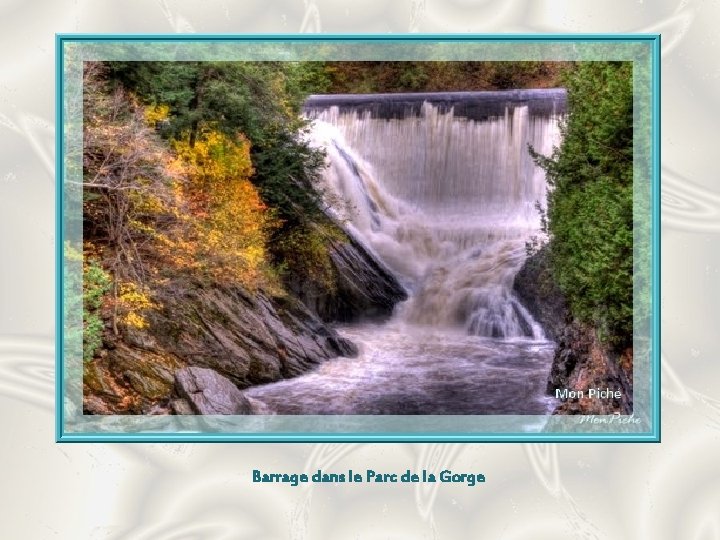 Barrage dans le Parc de la Gorge 