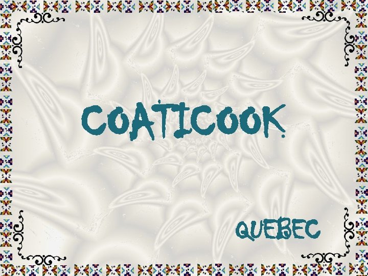 COATICOOK QUEBEC 