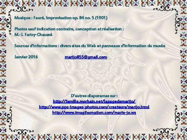 Musique : Fauré, Improvisation op. 84 no. 5 (1901) Photos sauf indication contraire, conception