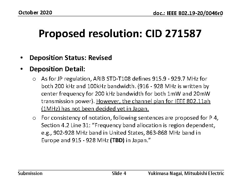 October 2020 doc. : IEEE 802. 19 -20/0046 r 0 Proposed resolution: CID 271587