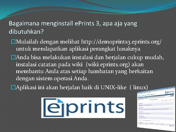 Bagaimana menginstall e. Prints 3, apa aja yang dibutuhkan? �Mulailah dengan melihat http: //demoprints