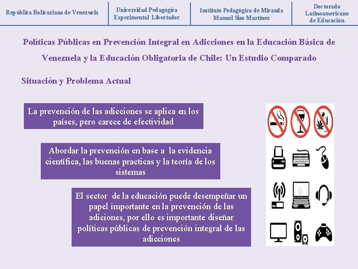 República Bolivariana de Venezuela Universidad Pedagógica Experimental Libertador Instituto Pedagógico de Miranda Manuel Siso