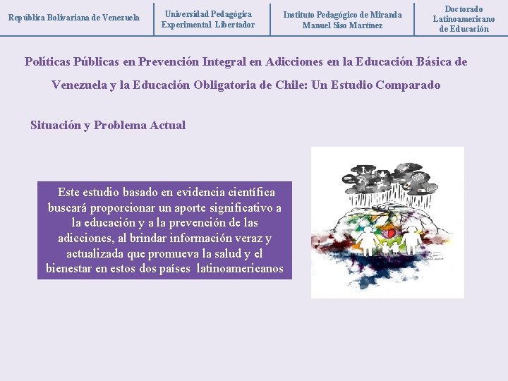 República Bolivariana de Venezuela Universidad Pedagógica Experimental Libertador Instituto Pedagógico de Miranda Manuel Siso