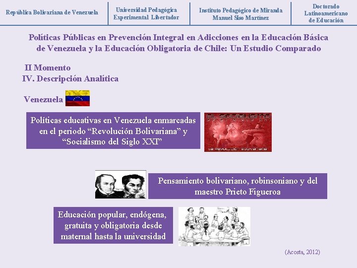 República Bolivariana de Venezuela Universidad Pedagógica Experimental Libertador Instituto Pedagógico de Miranda Manuel Siso