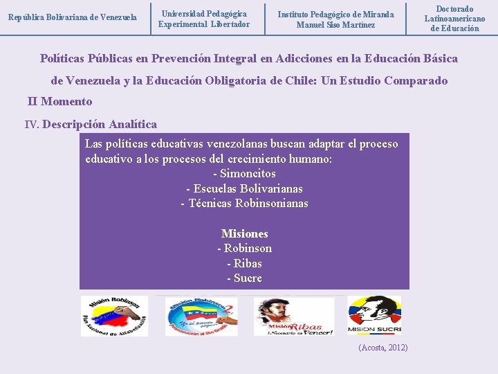 República Bolivariana de Venezuela Universidad Pedagógica Experimental Libertador Instituto Pedagógico de Miranda Manuel Siso