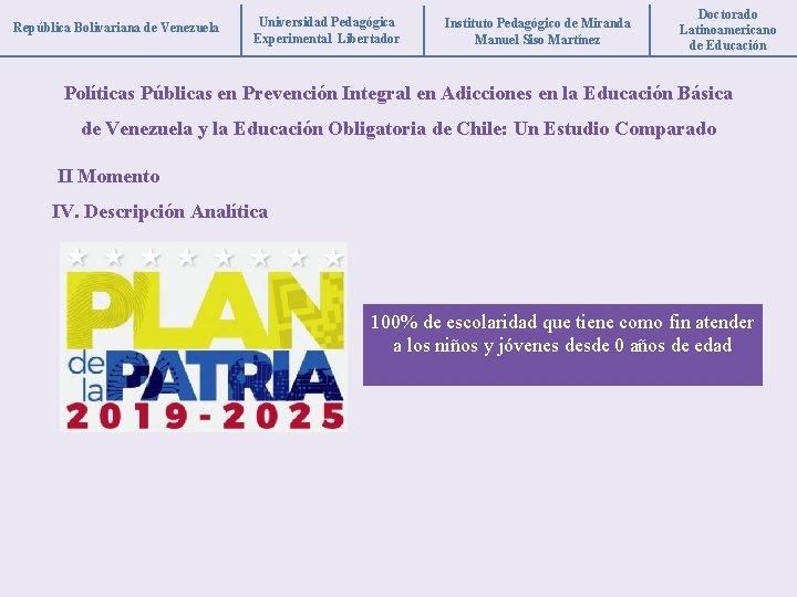 República Bolivariana de Venezuela Universidad Pedagógica Experimental Libertador Instituto Pedagógico de Miranda Manuel Siso