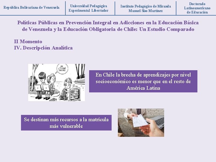 República Bolivariana de Venezuela Universidad Pedagógica Experimental Libertador Instituto Pedagógico de Miranda Manuel Siso