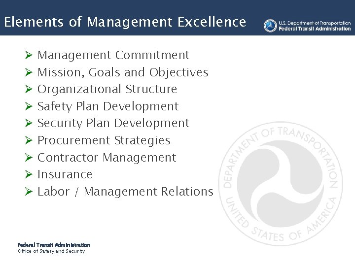 Elements of Management Excellence Ø Ø Ø Ø Ø Management Commitment Mission, Goals and