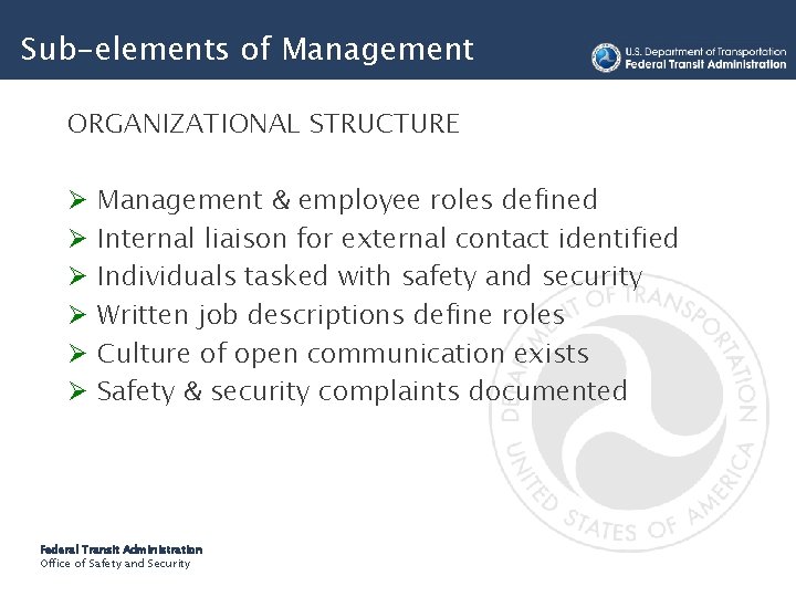 Sub-elements of Management ORGANIZATIONAL STRUCTURE Ø Ø Ø Management & employee roles defined Internal