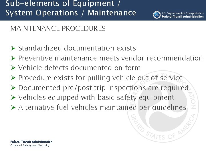 Sub-elements of Equipment / System Operations / Maintenance MAINTENANCE PROCEDURES Ø Ø Ø Ø