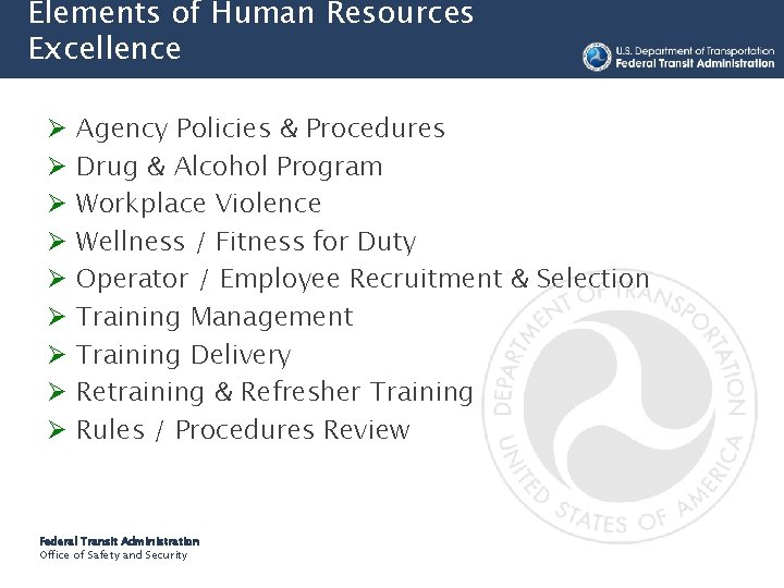 Elements of Human Resources Excellence Ø Ø Ø Ø Ø Agency Policies & Procedures