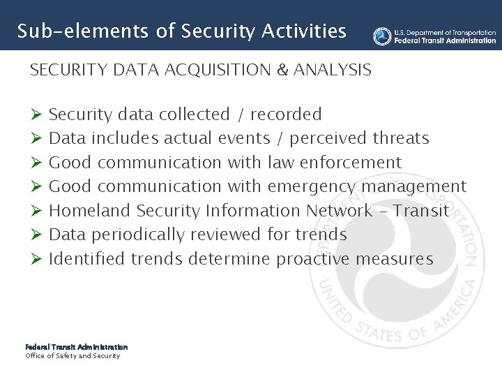 Sub-elements of Security Activities SECURITY DATA ACQUISITION & ANALYSIS Ø Ø Ø Ø Security