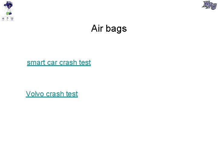 Air bags smart car crash test Volvo crash test 