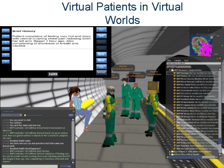 Virtual Patients in Virtual Worlds 