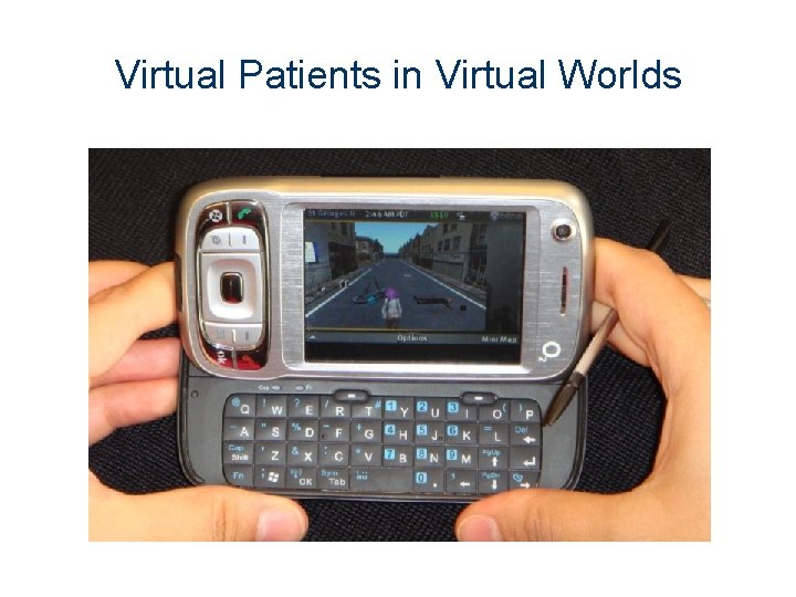 Virtual Patients in Virtual Worlds 