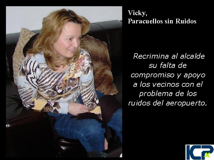 Vicky, Paracuellos sin Ruidos Recrimina al alcalde su falta de compromiso y apoyo a