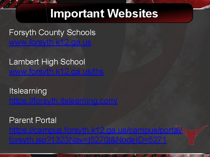 Important Websites Forsyth County Schools www. forsyth. k 12. ga. us Lambert High School