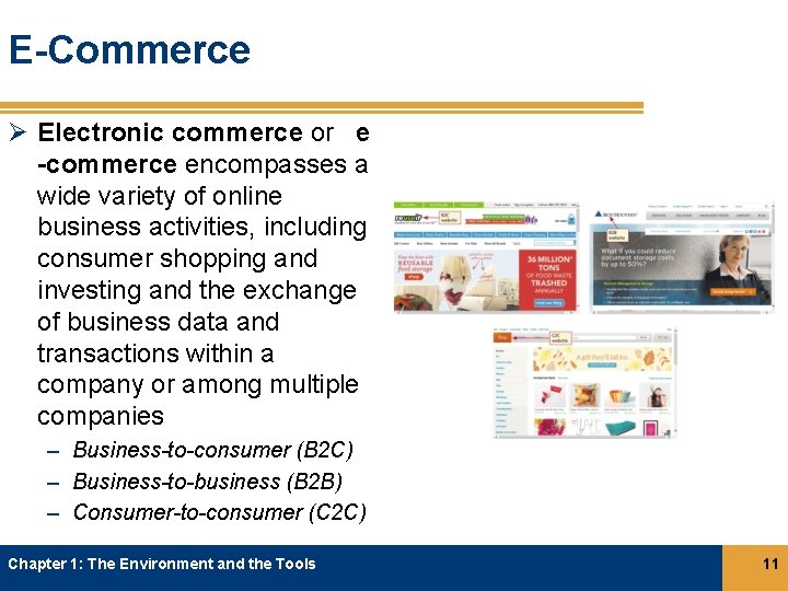 E-Commerce Ø Electronic commerce or e -commerce encompasses a wide variety of online business E-Commerce Ø Electronic commerce or e -commerce encompasses a wide variety of online business