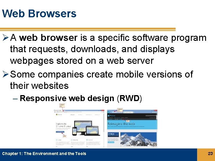 Web Browsers Ø A web browser is a specific software program that requests, downloads, Web Browsers Ø A web browser is a specific software program that requests, downloads,