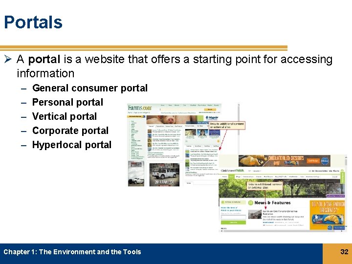 Portals Ø A portal is a website that offers a starting point for accessing Portals Ø A portal is a website that offers a starting point for accessing