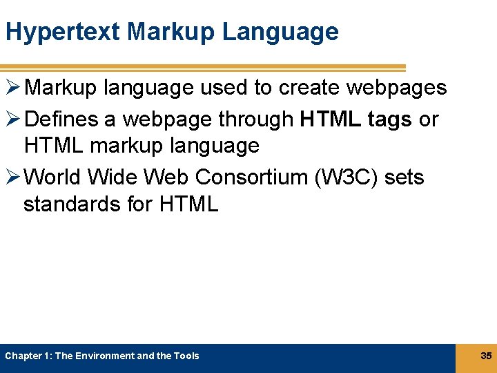 Hypertext Markup Language Ø Markup language used to create webpages Ø Defines a webpage Hypertext Markup Language Ø Markup language used to create webpages Ø Defines a webpage