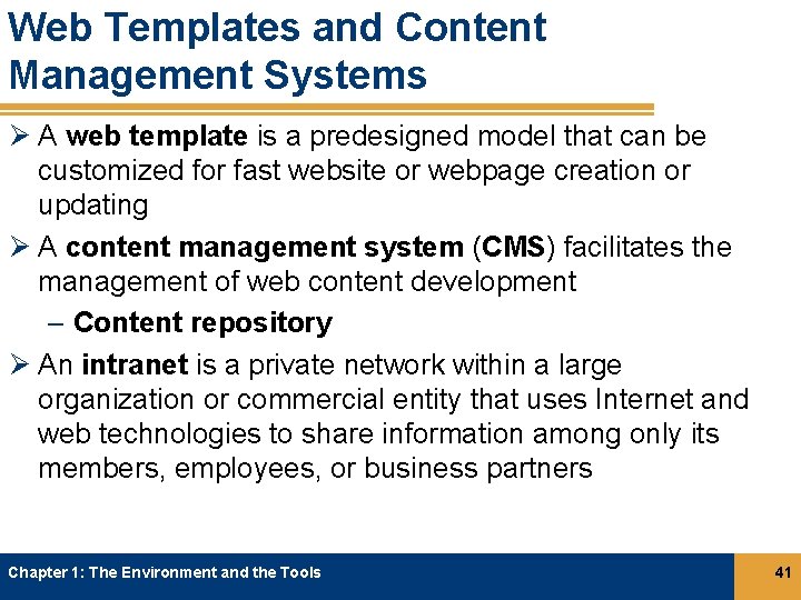 Web Templates and Content Management Systems Ø A web template is a predesigned model Web Templates and Content Management Systems Ø A web template is a predesigned model
