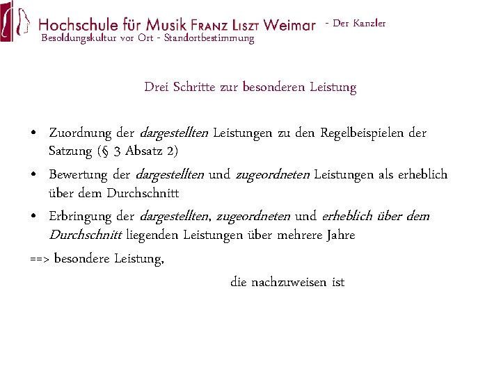 Besoldungskultur vor Ort - Standortbestimmung - Der Kanzler Drei Schritte zur besonderen Leistung •