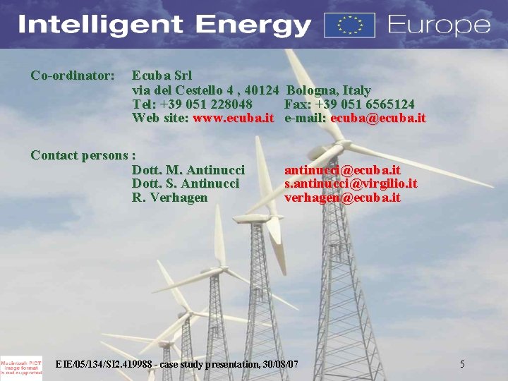 Co-ordinator: Ecuba Srl via del Cestello 4 , 40124 Bologna, Italy Tel: +39 051