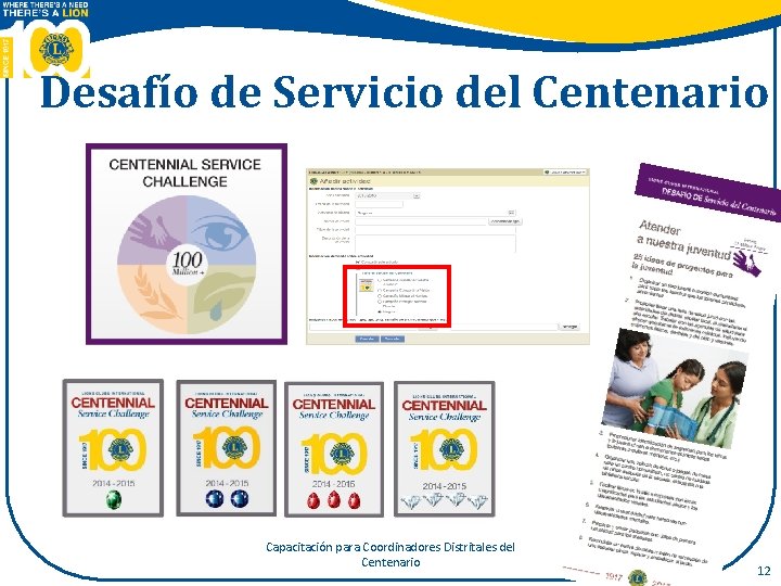 Desafío de Servicio del Centenario Capacitación para Coordinadores Distritales del Centenario 12 