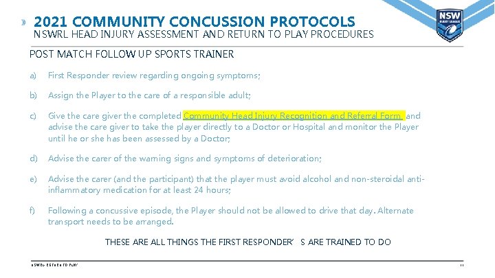 2021 COMMUNITY CONCUSSION PROTOCOLS NSWRL HEAD INJURY ASSESSMENT AND RETURN TO PLAY PROCEDURES POST