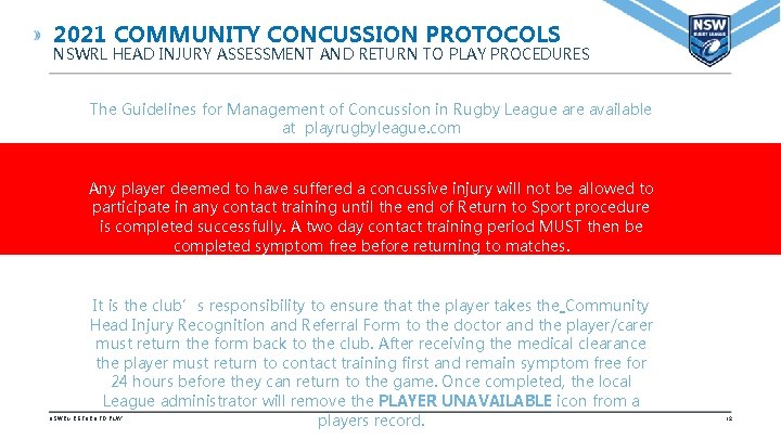 2021 COMMUNITY CONCUSSION PROTOCOLS NSWRL HEAD INJURY ASSESSMENT AND RETURN TO PLAY PROCEDURES The