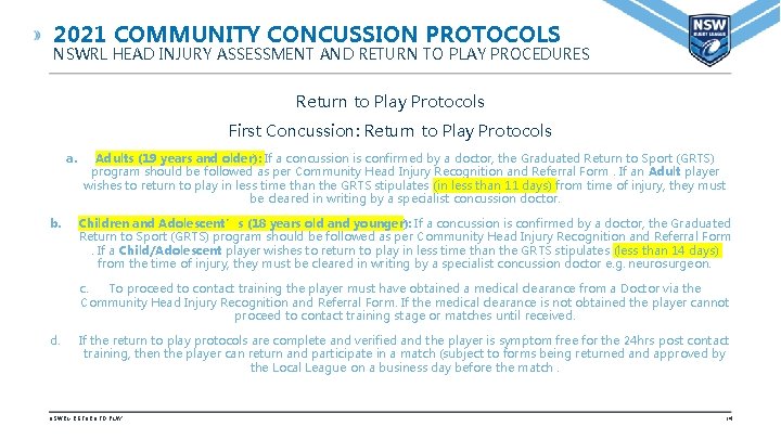 2021 COMMUNITY CONCUSSION PROTOCOLS NSWRL HEAD INJURY ASSESSMENT AND RETURN TO PLAY PROCEDURES Return