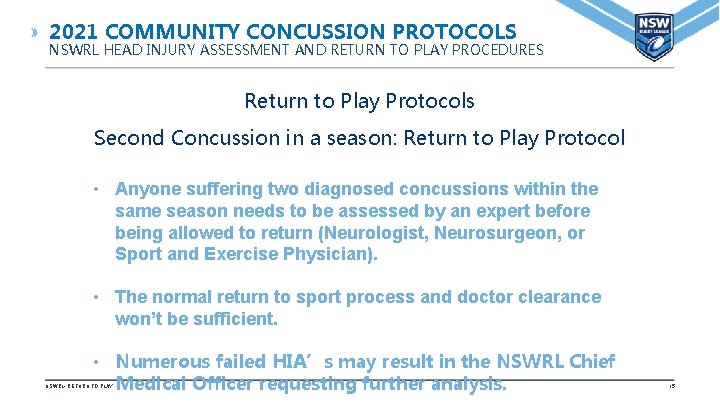 2021 COMMUNITY CONCUSSION PROTOCOLS NSWRL HEAD INJURY ASSESSMENT AND RETURN TO PLAY PROCEDURES Return