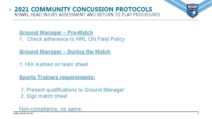 2021 COMMUNITY CONCUSSION PROTOCOLS NSWRL HEAD INJURY ASSESSMENT AND RETURN TO PLAY PROCEDURES Ground
