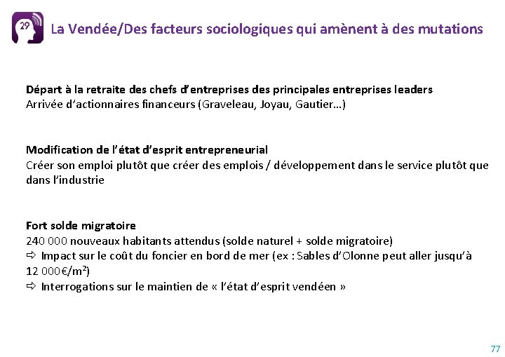 La Vendée/Des facteurs sociologiques qui amènent à des mutations Départ à la retraite des