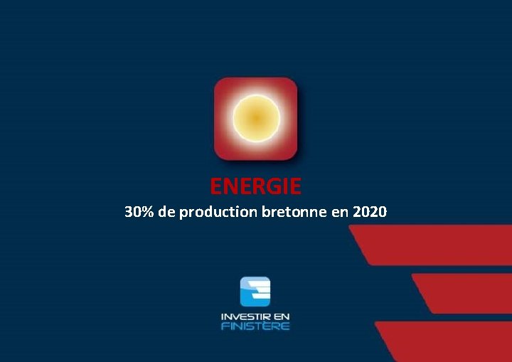 ENERGIE 30% de production bretonne en 2020 