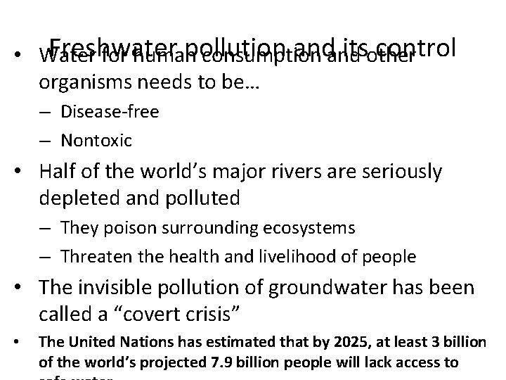 Freshwater pollution andand itsother control • Water for human consumption organisms needs to be…