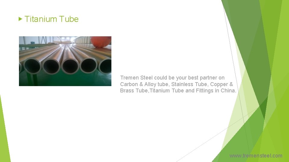 ▶ Titanium Tube Tremen Steel could be your best partner on Carbon & Alloy