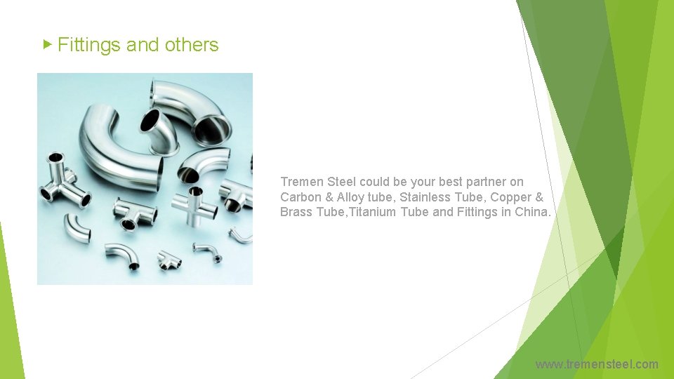 ▶ Fittings and others Tremen Steel could be your best partner on Carbon &